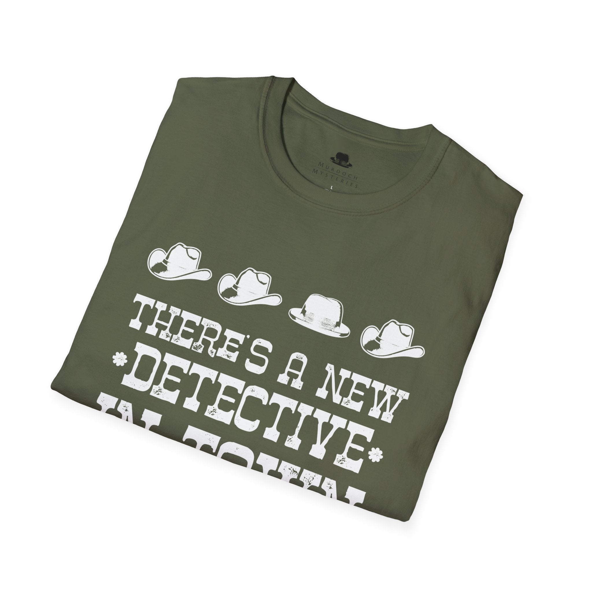 There's A New Detective In Town - Unisex T-Shirt