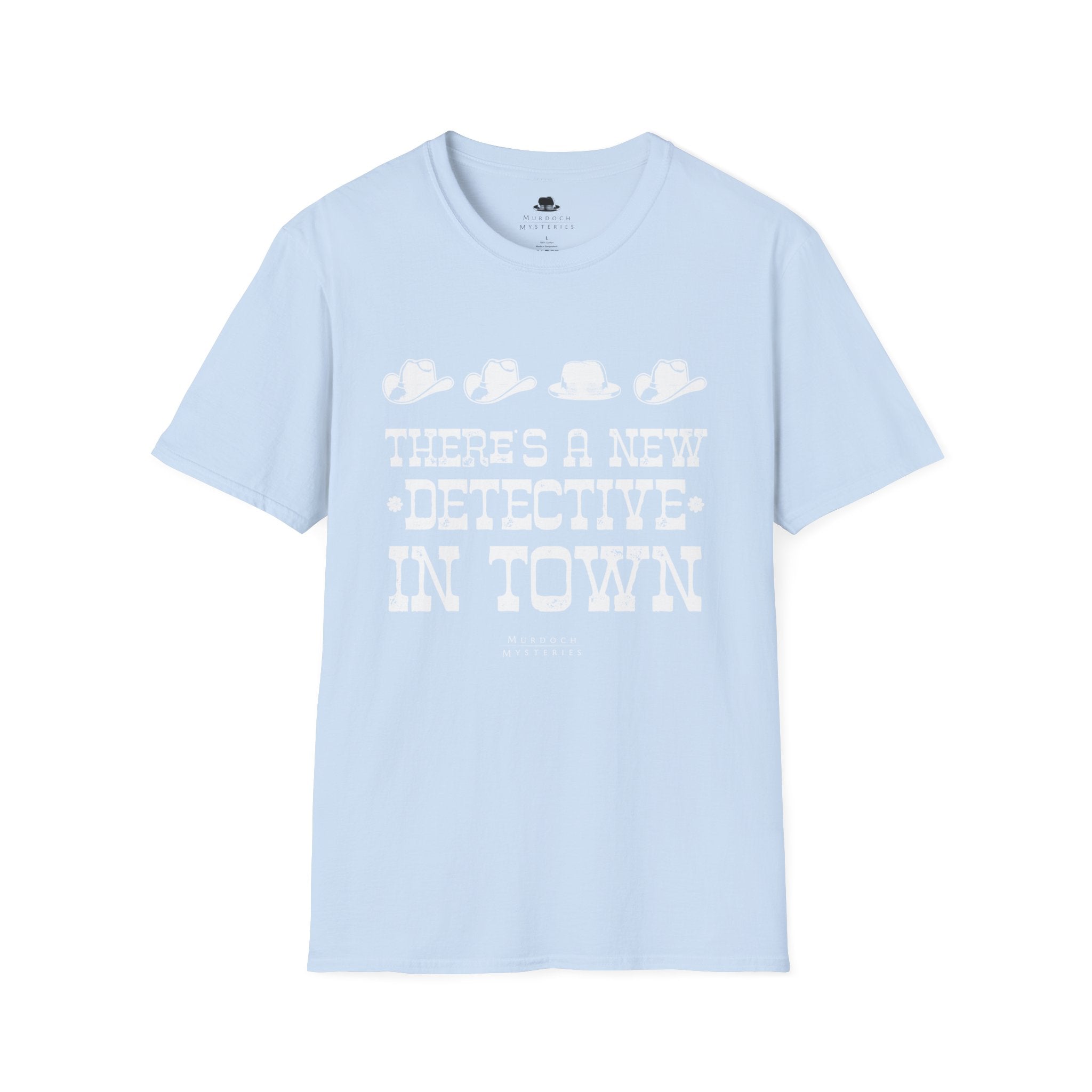 There's A New Detective In Town - Unisex T-Shirt