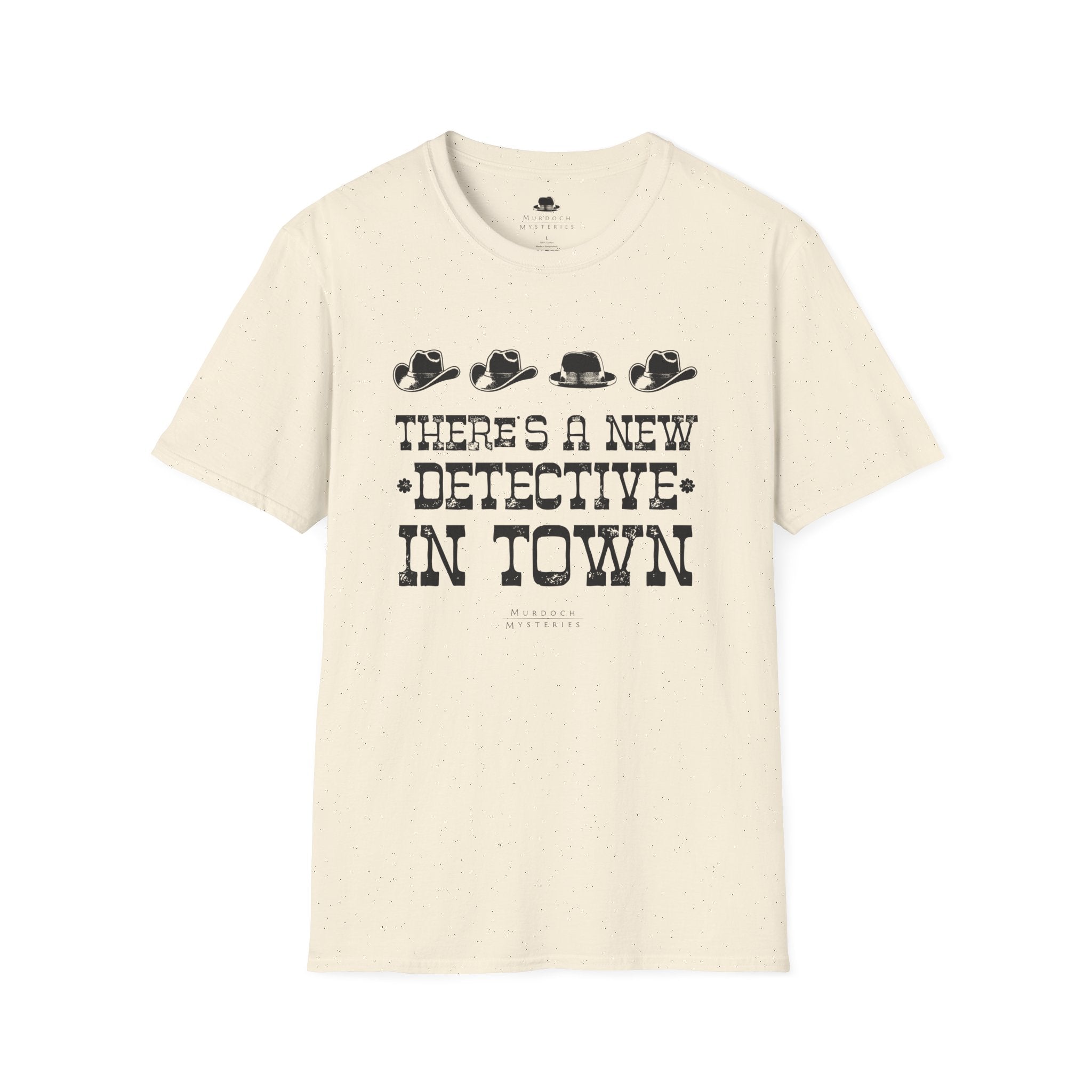 There's A New Detective In Town - Unisex T-Shirt