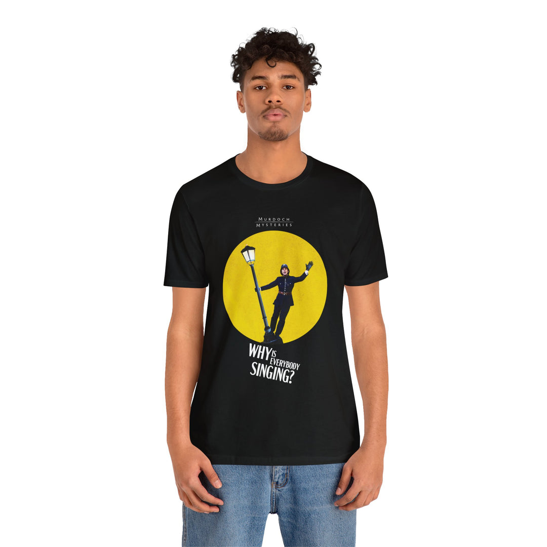 Why Is Everybody Singing? | Crabtree Lamppost | Unisex T-Shirt